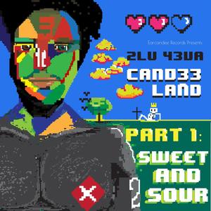 Cand33land Part 1: Sweet and Sour (Explicit)