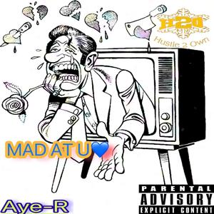 Mad At U (Explicit)