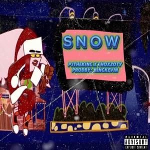 SNOW (feat. ChoXzoty) (Explicit)
