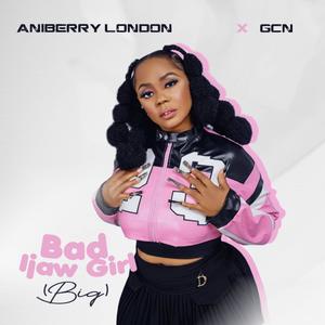 Bad Ijaw Girl (big) (feat. Gcn) [Explicit]