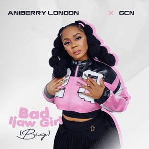 Bad Ijaw Girl (big) (feat. Gcn) (Explicit)
