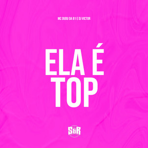 Ela É Top (Explicit)