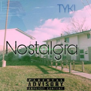 Nostalgia (Explicit)