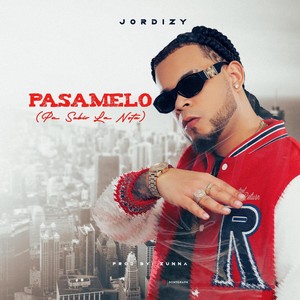 Pasamelo (Pa Subir la Nota) (Explicit)