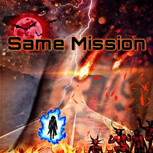 Same Mission (Explicit)