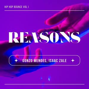 Reasons - Gonzo Mendes feat. Isaac Zale