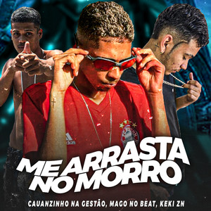 Me Arrasta no Morro (Explicit)