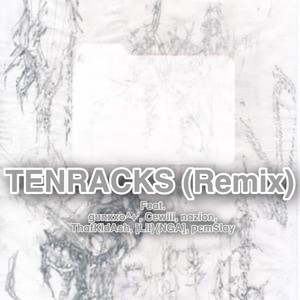 Tenracks (Remix) [Explicit]