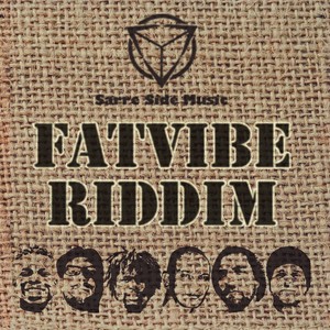 FAT VIBE Riddim Compilation