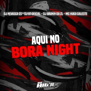 Aqui no Bora Night (Explicit)