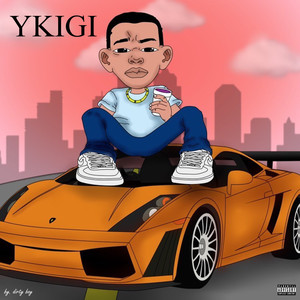 Y.K.I.G.I. (Explicit)