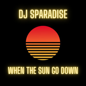When The Sun Go Down