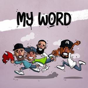 My Word (feat. Method Man, ChubHill & D.Cure) (Explicit)