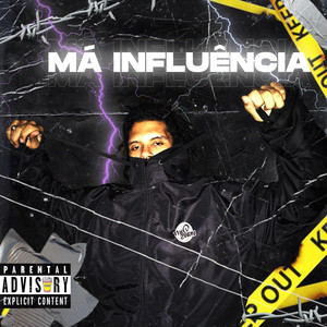 Má Influência (Explicit)