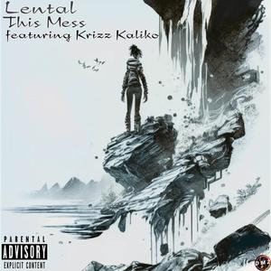 This Mess (feat. Krizz Kaliko) (Explicit)