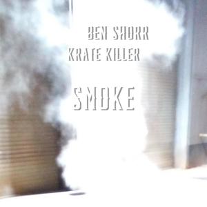 Smoke (feat. Krate Killer) [Explicit]