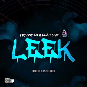 Leek (feat. Loah Semi) [Explicit]