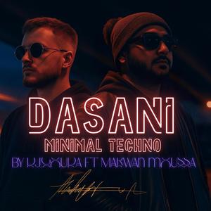 DASANI (feat. Marwan Moussa) (Minimal Techno Remix)