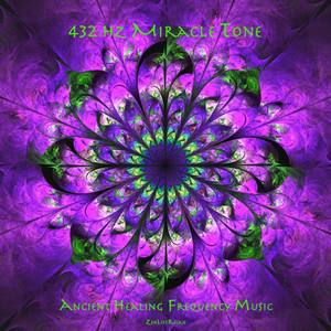 432 Hz Miracle Tone: Ancient Healing Frequency Music