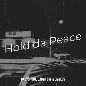 Hold da Peace (Explicit)