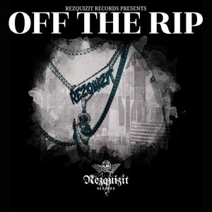 Off The Rip (Explicit)