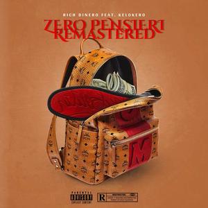 Zero Pensieri (feat. KeloKero & G Garçons) [Remastered] [Explicit]