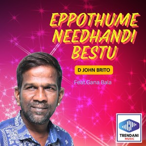 Eppothume Needhandi Bestu