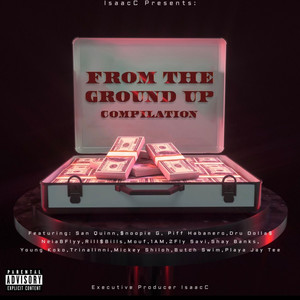 From The Ground Up Compilation (Explicit)