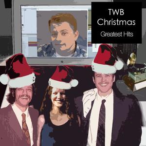 TWB Christmas Greatest Hits