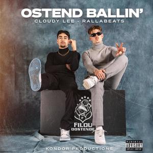 OSTEND BALLIN' (feat. Rallabeats) [Explicit]