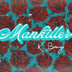 Mankiller (Explicit)