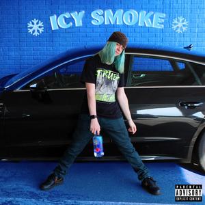 Icy Smoke (Explicit)