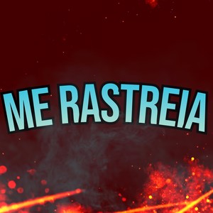 Dj Rf3 - Me Rastreia (Explicit)
