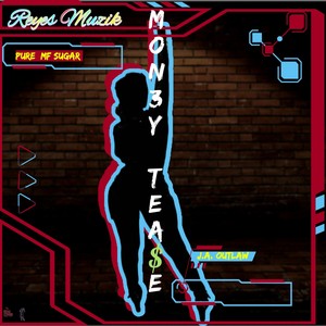 Mon3Y Tea$E (Explicit)