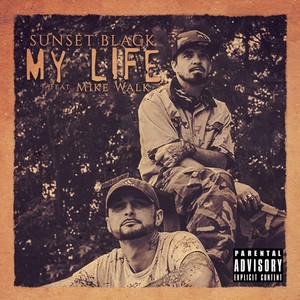 My Life(feat. Mike Walk) (Explicit)