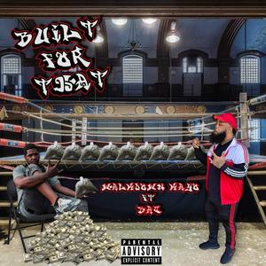 Built for that (feat) bac (Explicit)