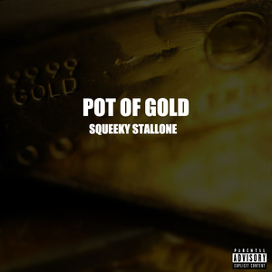 Pot of Gold (Explicit)