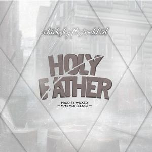 HOLY FATHER (feat. Sirmkhid)