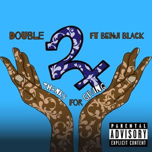 Thanks For Giving (feat. Benji Black) (Explicit)
