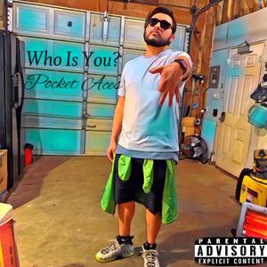 Who Is You? (Explicit)