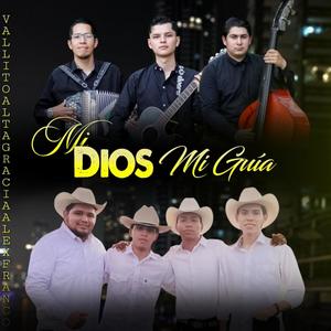MI DIOS MI GUÍA (feat. Grupo Alta Gracia & Alex franco)