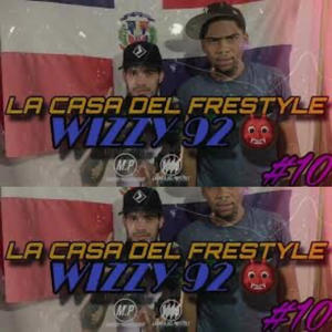 FRESTYLE SESSION 10 (feat. Wizzy 92 & La Casa Del Frestyle Official)