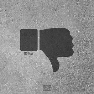 No Way (Explicit)