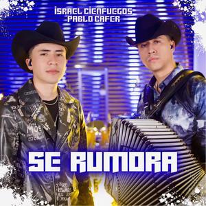 Se Rumora(feat. Pablo Cafer)(En vivo)
