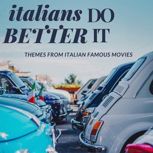 Italians Do It Better - Themes from Italian Famous Movies