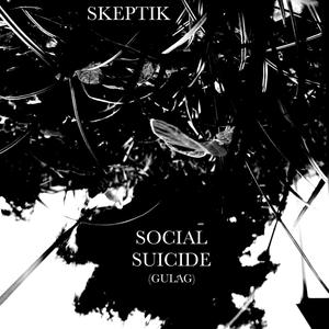 SOCIAL SUICIDE (Explicit)