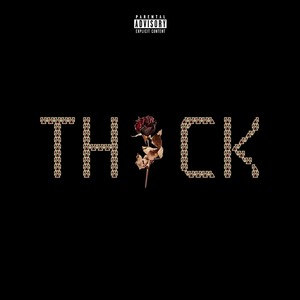 Thick (feat. Yosh) (Explicit)