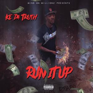 Run It Up (Explicit)