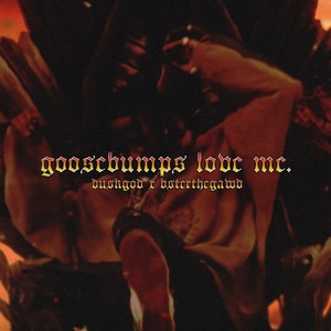 goosebumps love me. (Explicit)