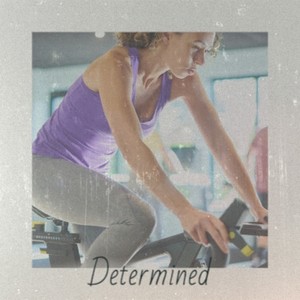 Determined